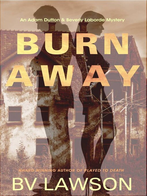 Title details for Burn Away by B. V. Lawson - Available